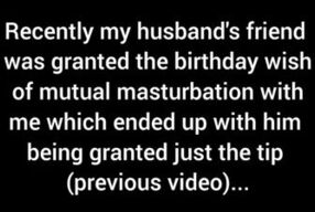 Husbands Friend allowed one night only